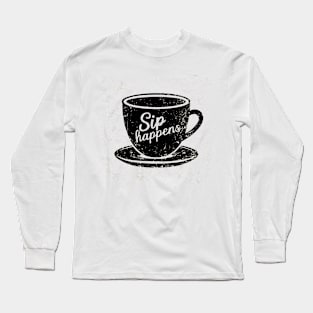 Sip Happens Long Sleeve T-Shirt